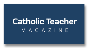 Catholic Teacher Magazine